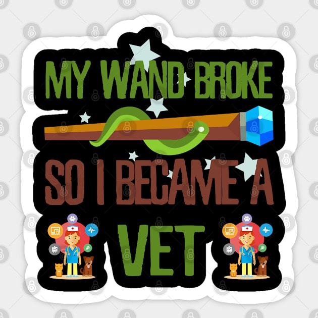 My wand broke so I became a vet Sticker by kamdesigns